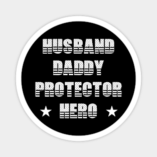 Husband Daddy Protector Hero Fathers Day Funny Gift Magnet